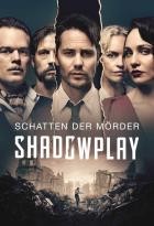 Schatten der Mörder - Shadowplay - Staffel 1