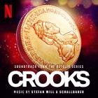 Stefan Will and Schallbauer - CROOKS (Soundtrack from the Netflix Series)