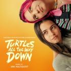 Ian Hultquist - Turtles All the Way Down (Original Motion Picture So