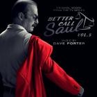 Dave Porter - Better Call Saul, Vol3