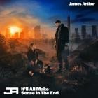 James Arthur - It'll All Make Sense In The End (Deluxe)
