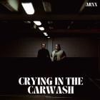 ARXX - Crying In The Carwash