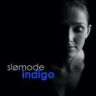 Slomode  Indigo - Indigo