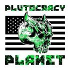 Plutocracy Planet - Plutocracy Planet