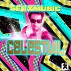 SejixMusic - Celestial