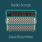Dave Rowntree - Radio Songs