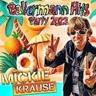 Mickie Krause - Ballermann Hits Party 2023 mit Mickie Krause