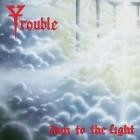 Trouble - Run to the Light (Expanded Edition)