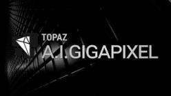 Topaz Gigapixel AI v7.0.1 (x64) + All Models Portable