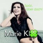 Marie Klee - Spaet Aber Doch