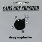 Cars Get Crushed - Drag Explosive