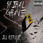 Spiral Grave - Ill Repute