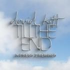 David Kitt - Till The End (X-Press 2 Remixes)