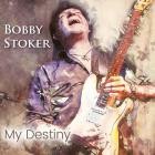 Bobby Stoker - My Destiny