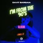 Davit Barqaia - I'm From the 90's