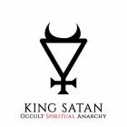 King Satan - Occult Spiritual Anarchy