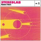 Stereolab - Robot Riot