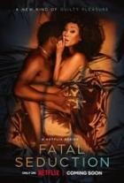 Fatal Seduction - Staffel 1