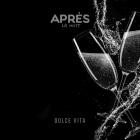 Apres la nuit - Dolce Vita (Remixes)