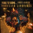 Fire From the Gods - Thousand Lifetimes (feat  Corey Glover of Living Col