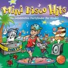 Mini Disco Hits - Die beliebtesten Partylieder für Kinder
