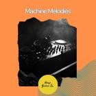 Orange Visions - Machine Melodies