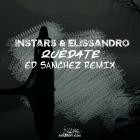 InStars  Elissandro - Qudate (Ed Sanchez Remix)