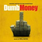 Will Bates - Dumb Money (Original Motion Picture Soundtrack)