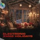 Electronic Xmas Holidays (Merry Christmas To Everyone)