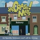 The Crash Mats - 69 Spotify Listeners Can't All be Wrong!
