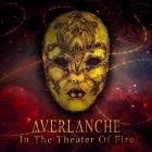 Averlanche - In The Theater Of Fire