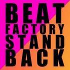 Beat Factory - Stand Back