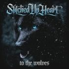 Stitched Up Heart feat Craig Mabbitt - To The Wolves