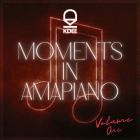 K Dee - Moments in Amapiano, Vol  1