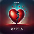 F G  Project - Brokenhearted