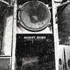 Ghost Dubs - Damaged Versions