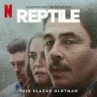Yair Elazar Glotman - Reptile (Soundtrack from the Netflix Film)