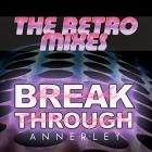 Annerley - Breakthrough (The Retro Mixes)