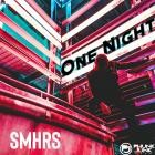 SMHRS - One Night