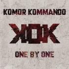 Komor Kommando - One by One