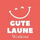 Gute Laune - Workout