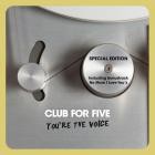 Club For Five - You're The Voice (Special Edition)