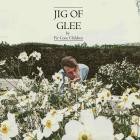 Fir Cone Children - Jig Of Glee