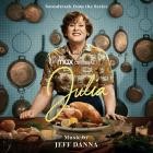 Jeff Danna - Julia (Soundtrack from the HBO Max Original Series)