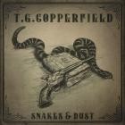 T G  Copperfield - Snakes & Dust