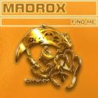 Madrox - Find Me