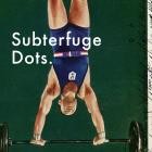 Subterfuge - Dots 