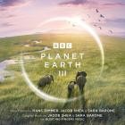Hans Zimmer Jacob Shea and Sara Barone - Planet Earth III (Original Television Soundtrack)