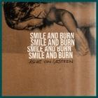 Smile And Burn - Asche von gestern