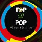 TOP 50 - 80s/90s Pop Hits